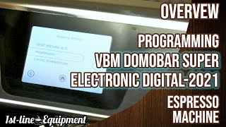 Overview Programming the VBM Domobar Super Electronic Digital Dual Boiler Espresso Machine [upl. by Nlycaj198]