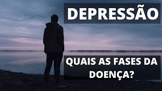 DEPRESSÃO As 3 fases da doença [upl. by Cone]