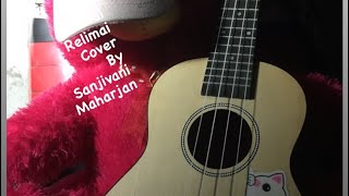 Relimai Relimai Cover By Sanjivani Maharjan [upl. by Constancia686]