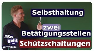 Selbsthaltung mit zwei Betätigungsstellen  Schützschaltung  einfach und anschaulich erklärt [upl. by Ellasal]