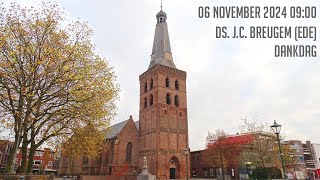 06112024  Ochtenddienst 0900  Oude Kerk  ds JC Breugem Ede  Dankdag [upl. by Derrej]