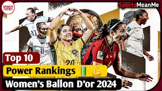 Top 10 Womens Ballon dOr Power Rankings  Ballon dor 2024 [upl. by Oirad]