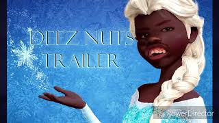 Deez Nuts let it go [upl. by Merci223]