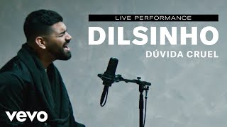 Dilsinho  quotDúvida Cruelquot Live Performance  Vevo [upl. by Widera]