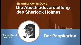 Sherlock Holmes Der Pappkarton Hörbuch [upl. by Amsirp755]