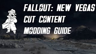 Fallout New Vegas Cut Content Modding Guide [upl. by Ihtak]