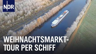 Mit Kreuzfahrtschiff zum Glühweinstand  Die Nordreportage  NDR Doku [upl. by Apple752]