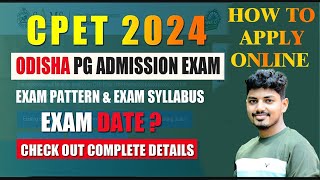 CPET ENTRANCE EXAM 2024 FORM FILL UPHOW TO APPLY PG ENTRANCE EXAM 2024 ODISHA PG FORM FILL UP 2024 [upl. by April]