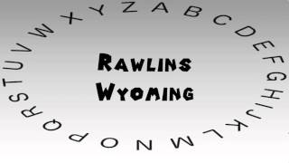 How to Say or Pronounce USA Cities — Rawlins Wyoming [upl. by Kavanaugh]