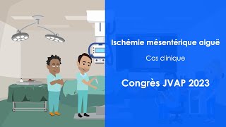 Ischémie mésentérique aigüe  Cas clinique JVAP 2023  Réseau SURVI à lAPHP  Dr Adrien GLOMAUD [upl. by Byler594]