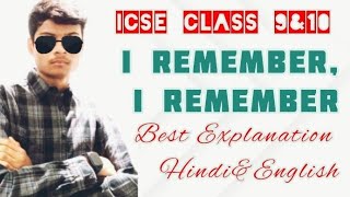 I Remember I Remember by Thomas Hood ICSE Class 9 poem Line by Line Explanation AyushConnection [upl. by Adnam]