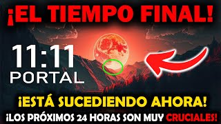 ¡Ya viene ¡EL PORTAL ESTÁ ABIERTO Evita estas cosas anti espirituales durante el PORTAL del 1111 [upl. by Rora]