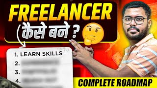 How to become a Successful FREELANCER in 2024 Complete Roadmap for Beginners 💥 [upl. by Parthenia]