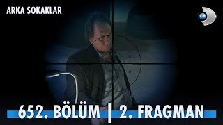 Arka Sokaklar 652 Bölüm 2 Fragman kanald [upl. by Niad]