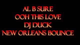 Al B SureOoh This Love New Orleans Bounce [upl. by Azaria776]