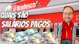 Qual o SALÁRIO do BRADESCO [upl. by Edrock258]