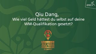 WM 2019  Qiu Dang Wieviel Geld hättest du auf deine Quali gesetzt [upl. by Pyle296]