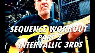 Sequence Workout Part 2  Intervallic 3rds [upl. by Grissom]