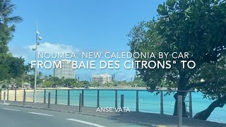 Driving 🏝️New Caledonia🏝️ BAIE des CITRONS to ANSE VATA [upl. by Lihp871]