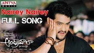 Andhrawala Telugu Movie Nairey Nairey Full Song  JrNTR Rakshita [upl. by Leone62]