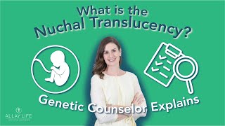 What is the Nuchal Translucency  Genetic Counselor Explains [upl. by Diba]