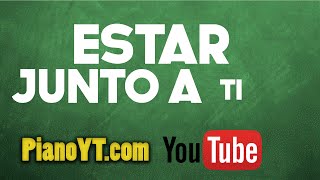 Estar Junto a Ti  Yuridia Piano Tutorial  PianoYTcom [upl. by Nwahsid799]