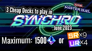 3 BUDGETF2P Decks to consider for the Synchro Festival YuGiOh Master Duel Best Loaner Deck [upl. by Hieronymus]