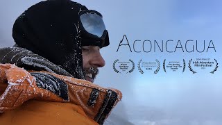 Aconcagua  Award Winning Documentary [upl. by Kieryt466]