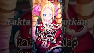 Fakta Mengejutkan Beatrice Rahasia Sang Penjaga Perpustakaan ReZero Beatrice AnimeFacts [upl. by Zetnwahs]