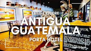 PORTA HOTEL ANTIGUA GUATEMALA [upl. by Lizbeth]