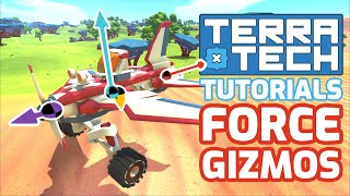 TerraTech Tutorials  Force Gizmos [upl. by Inalaek]