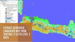 Extract Globcover Landcover Map From Sentinel3 SLSTR Level 2 Data Using ESA SNAP and ArcGIS [upl. by Ahsinik246]