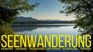 SEENWANDERUNG BUCKELWIESEN  26 KM Barmsee Grubsee Wildensee Lautersee Schmalsee Tennsee Mittenwald [upl. by Honor295]