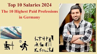 Top 10 Salaries 2024  The 10 Highest Paid Professions in Germany [upl. by Nuahsar]