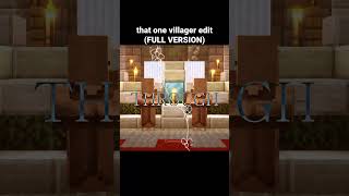 Minecraft Villager Edit FULL VERSION [upl. by Franchot]