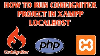 How to Run Codeigniter Project in XAMPP Localhost [upl. by Arnuad]