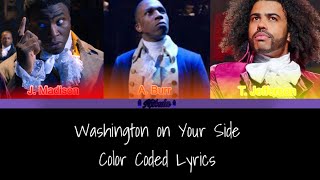 Washington on Your Side  Hamilton  Color Coded Lyrics 28 [upl. by Shimberg]