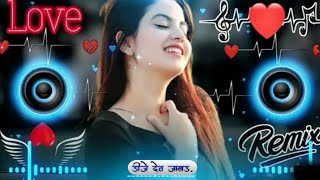 Sajan Sajan teri dulhan dj 🥀♥️ remix🥀 Cute love mix song  Dj song ❣️Hard Bass Mix Song🔥 [upl. by Chery975]