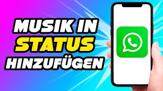 Wie man Musik zum WhatsappStatus hinzufügt 2024 [upl. by Notsirb129]