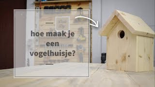 Hoe maak je een vogelhuisje  Gratis Bouwtekening [upl. by Anivas]