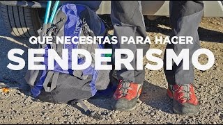 Qué necesitas para hacer SENDERISMO [upl. by Stoller697]