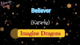 Imagine Dragons  Believer Karaoke [upl. by Yrffej]