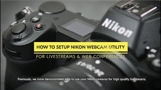 How To Setup Nikon Webcam Utility [upl. by Giusto]