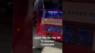 LX09 FBU On The 119 To Croydon Colonnades [upl. by Nyltiak]