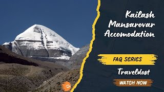 Types of Accommodation on Your Kailash Mansarovar Tour  Traveldost FAQ Series [upl. by Decca]