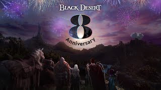 Black Desert 8th Year Anniversary Stream [upl. by Nona]