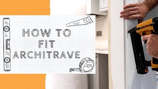 How To Fit Architrave  Easy DIY Tutorial [upl. by Schindler423]