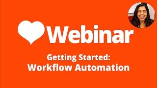 Webinar Workflow Automation in Insightly CRM [upl. by Lole]