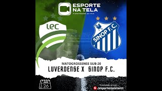 LUVERDENSE X SINOP  CAMPEONATO MATOGROSSENSE SUB20 [upl. by Sibby]