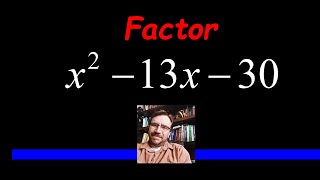 How to Factor the Trinomial x2  13x  30 How to Factorize a Quadratic [upl. by Carrick]